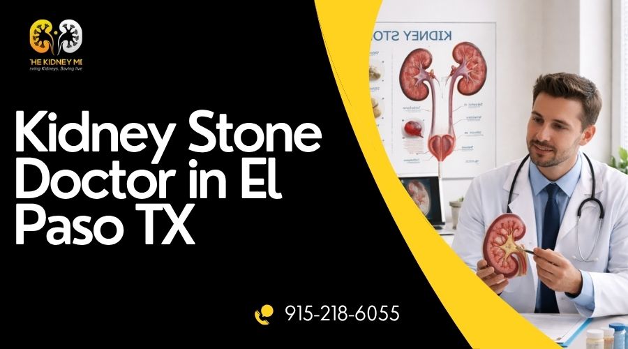 Kidney Stone Doctor in El Paso TX