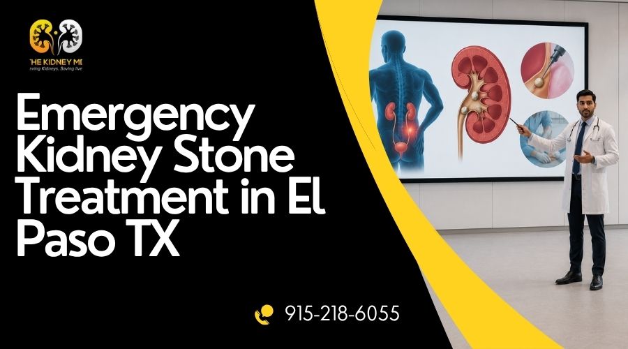 Emergency Kidney Stone Treatment in El Paso TX