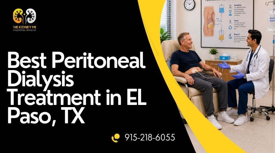 Best Peritoneal Dialysis Treatment in El Paso, TX
